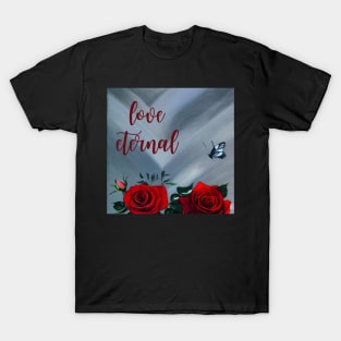 Eternal love T-Shirt